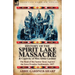 History of the Spirit Lake Massacre and Captivity of Miss Abbie Gardner: the Raid of the Santee Sioux Against the Iowa Frontier Settlements, 1857