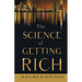 The Science of Getting Rich;With an Essay from The Art of Money Getting, Or Golden Rules for Making Money By P. T. Barnum