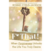 F* That! When Forgiveness Unlocks the Life You Truly Desire