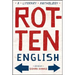 Rotten English: A Literary Anthology