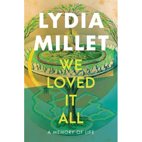 We Loved It All: A Memory of Life