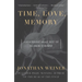 Time, Love, Memory: A Great Biologist and His Quest for the Origins of Behavior
