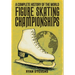 A Complete History of the World Figure Skating Championships