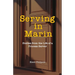 Serving in Marin: Stories from the Life of a Process Server