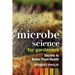 Microbe Science for Gardeners: Secrets to Better Plant Health