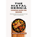 The Hiatal Hernia Cooking Guide for Seniors.: Defeating hiatal hernia with food with age factors in consideration.