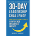 30-Day Leadership Challenge: Practical Lessons to Build Confidence Influence Impact