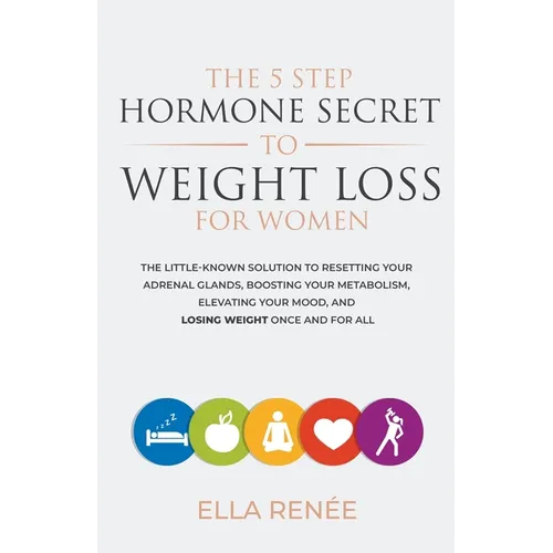 The 5 Step Hormone Secret to Weight Loss For Women