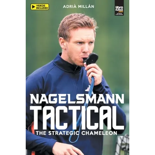 Nagelsmann Tactital: The strategic chameleon