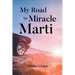 My Road to Miracle Marti