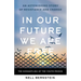 In Our Future We Are Free: The Dismantling of the Youth Prison