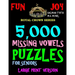 5,000 Missing Vowels Puzzles For Seniors: Large Print Version