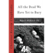 All the Dead We Have Yet to Bury