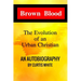 Brown Blood: The Evolution of an Urban Christian