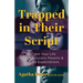Trapped in Their Script: Reclaim Your Life from Narcissistic Parents & Cultural Expectations
