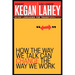 How the Way We Talk Can Change the Way We Work: Seven Languages for Transformation