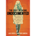 The Cost of Being Undocumented: One Woman's Reckoning with America's Inhumane Math