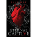 Eternal Captive: A Dark Enemies-to-Lovers Sapphic Vampire Romance