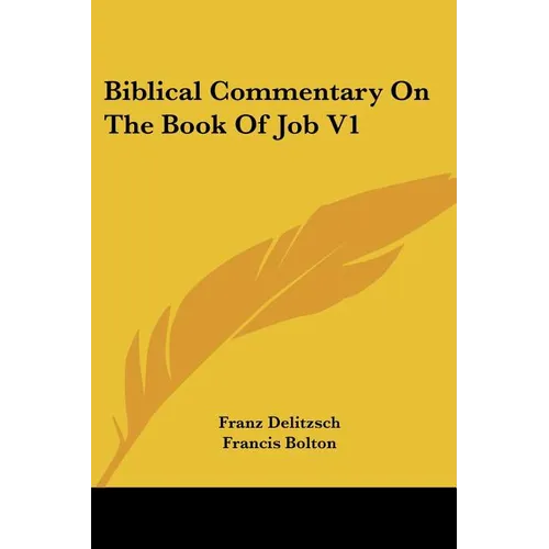 Biblical Commentary On The Book Of Job V1