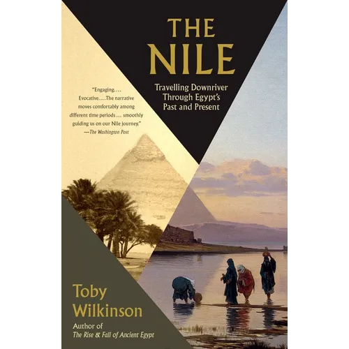 The Nile: Travelling Downriver Through Egypt's Past and Present