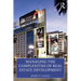 Managing the Complexities of Real Estate Development