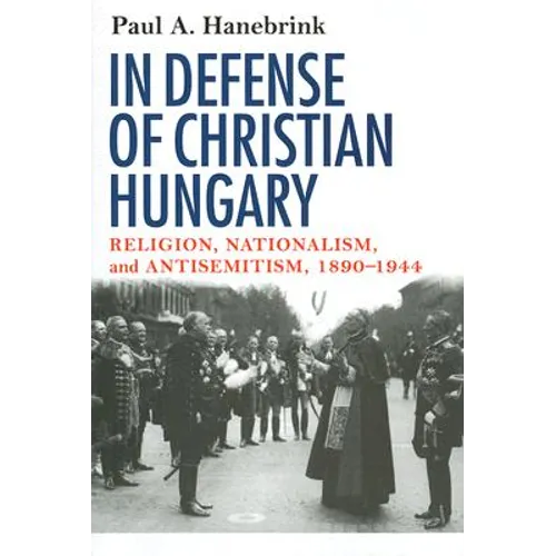 In Defense of Christian Hungary
