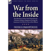 War From the Inside: Recollections of the 132nd Pennsylvania Volunteer Infantry Regiment During the American Civil War by One of Its Officers