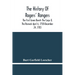 The History Of Rogers' Rangers; The First Green Berets The Corps & The Revivals April 6, 1758-December 24, 1783