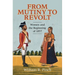 From Mutiny to Revolt