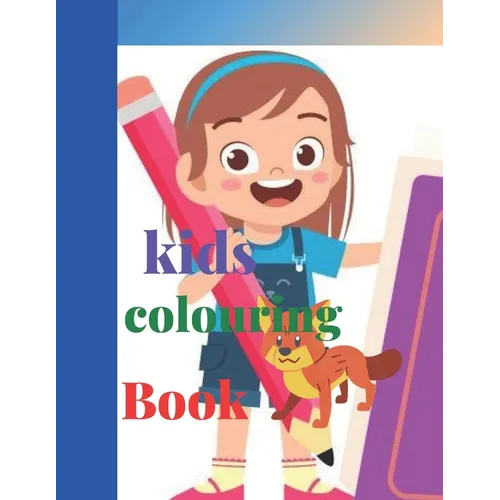 Kids Colouring Book: Suitable for 5 to 8 years old children, who loves colouring