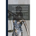 The Catalogue of Canadian Revenue Stamps: Giving the Date of Issue, Shape Value, etc, of Every Revenue Stamp Used in Canada and the Provinces, and the