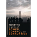 Investing in an era of Power, Control, and Corruption