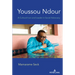 Youssou Ndour: A Cultural Icon and Leader in Social Advocacy