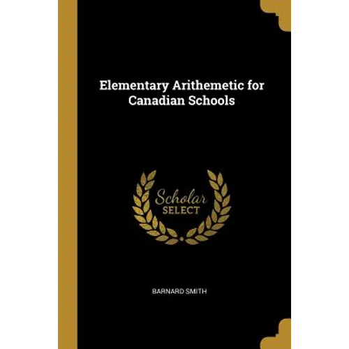 Elementary Arithemetic for Canadian Schools