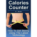 Calories Counter: How To Get Skinny Using The Latest Technology
