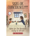 Signs or Coincidence: What Are the Deceased Trying to Tell Us?
