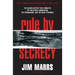Rule by Secrecy: Hidden History That Connects the Trilateral Commission, the Freemasons, and the Great Pyramids, the