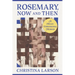 Rosemary, Now and Then