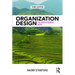 Organization Design: The Practitioner's Guide
