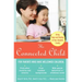 The Connected Child: Bring Hope and Healing to Your Adoptive Family