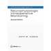 A Practical Approach to Neurophysiologic Intraoperative Monitoring
