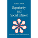 Superiority and Social Interest: A Collection of Later Writings