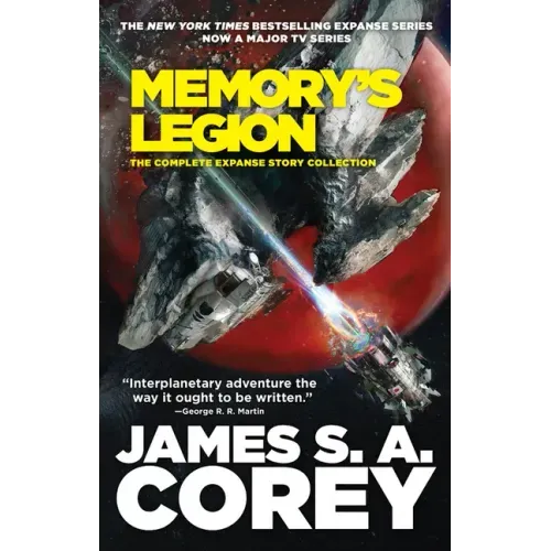 Memory's Legion: The Complete Expanse Story Collection