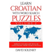 Learn Croatian with Word Search Puzzles Volume 2: Learn Croatian Language Vocabulary with 130 Challenging Bilingual Word Find Puzzles for All Ages