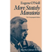 More Stately Mansions: The Unexpurgated Edition