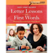 Letter Lessons and First Words: Phonics Foundations That Work