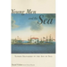 Young Men and the Sea: Yankee Seafarers in the Age of Sail