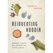 Reinventing Hoodia: Peoples, Plants, and Patents in South Africa