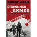 Strong Men Armed: The United States Marines Against Japan