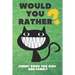 Would You Rather Funny Book For Kids And Family: Jokes and Silly Challenging Choices